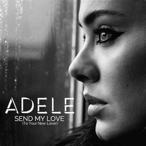Send My Love (To Your New Lover) Adele: Song Lyrics, Music .